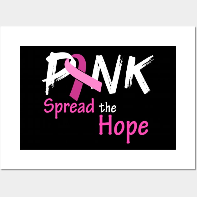 Breast Cancer Awareness Gift Support Spread The Hope Design Wall Art by Linco